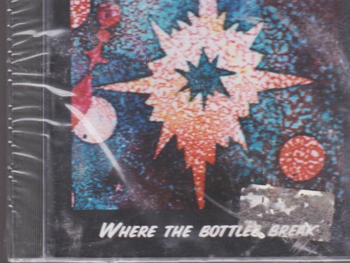 Hank Wedel & Ray Barron/Where The Bottles Break